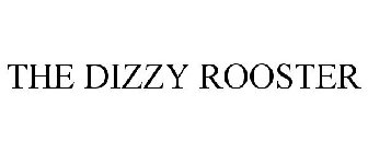 THE DIZZY ROOSTER