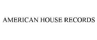 AMERICAN HOUSE RECORDS