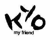 KYO MY FRIEND