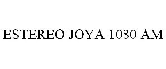 ESTEREO JOYA 1080 AM