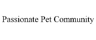 PASSIONATE PET COMMUNITY