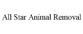 ALL STAR ANIMAL REMOVAL