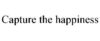 CAPTURE THE HAPPINESS