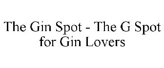 THE GIN SPOT - THE G SPOT FOR GIN LOVERS
