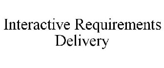 INTERACTIVE REQUIREMENTS DELIVERY