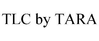 TLC BY TARA