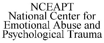 NCEAPT NATIONAL CENTER FOR EMOTIONAL ABUSE AND PSYCHOLOGICAL TRAUMA