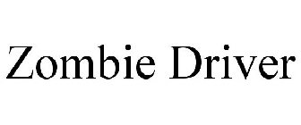 ZOMBIE DRIVER