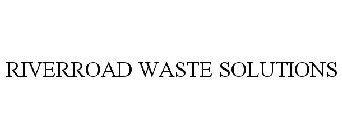 RIVERROAD WASTE SOLUTIONS