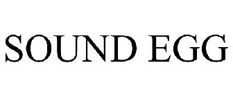 SOUND EGG