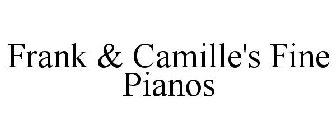 FRANK & CAMILLE'S FINE PIANOS