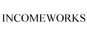 INCOMEWORKS