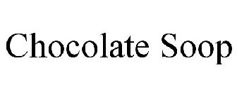 CHOCOLATE SOOP
