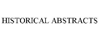 HISTORICAL ABSTRACTS