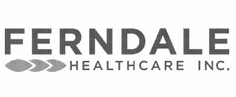 FERNDALE HEALTHCARE INC