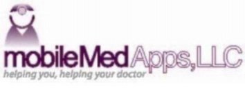 MOBILEMEDAPPS,LLC HELPING YOU, HELPING YOUR DOCTOR