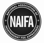 NAIFA NATIONAL ASSOCIATION OF INDEPENDENT FEE APPRAISERS