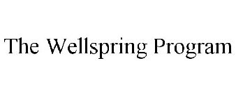 THE WELLSPRING PROGRAM