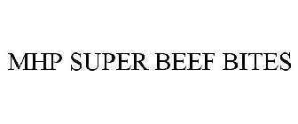 MHP SUPER BEEF BITES