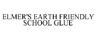 ELMER'S EARTH FRIENDLY SCHOOL GLUE