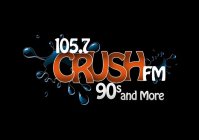 105.7 CRUSH FM 90S AND MORE