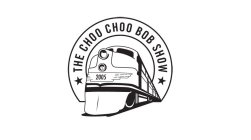 THE CHOO CHOO BOB SHOW