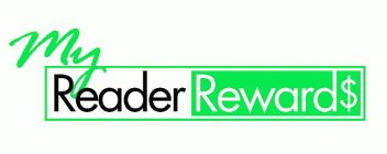 MY READER REWARD$