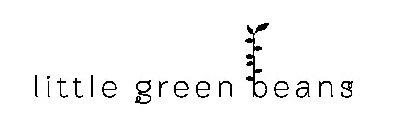 LITTLE GREEN BEANS