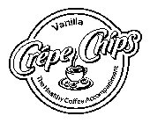 VANILLA CRÉPE CHIPS THE HEALTHY COFFEE ACCOMPANIMENT