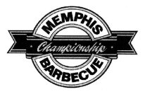 MEMPHIS CHAMPIONSHIP BARBECUE