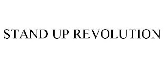 STAND UP REVOLUTION