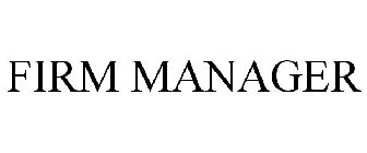 FIRM MANAGER