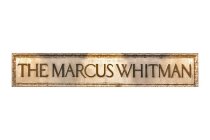 THE MARCUS WHITMAN