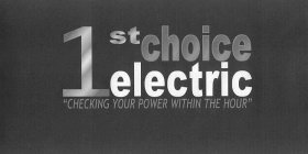 1ST CHOICE ELECTRIC 