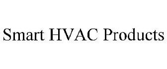 SMART HVAC PRODUCTS