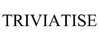 TRIVIATISE