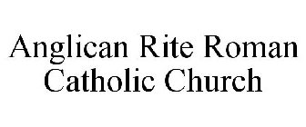 ANGLICAN RITE ROMAN CATHOLIC CHURCH