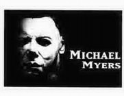 MICHAEL MYERS