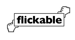 FLICKABLE