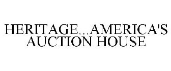 HERITAGE...AMERICA'S AUCTION HOUSE