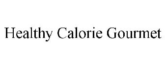 HEALTHY CALORIE GOURMET