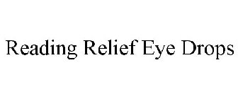 READING RELIEF EYE DROPS