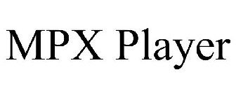 MPX PLAYER