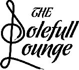 THE SOLEFULL LOUNGE