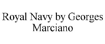 ROYAL NAVY BY GEORGES MARCIANO