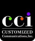 CCI CUSTOMIZED COMMUNICATIONS, INC.