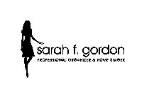 SARAH F. GORDON PROFESSIONAL ORGANIZER & HOME STAGER
