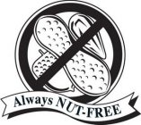 ALWAYS NUT FREE