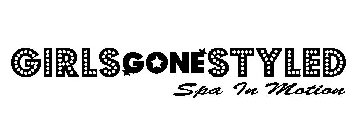 GIRLS GONE STYLED SPA IN MOTION