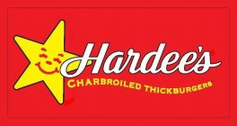 HARDEE'S CHARBROILED THICKBURGERS